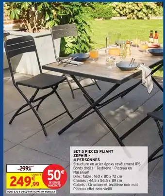 Intermarché Hyper Set 5 pieces Pliant Zephir- 4 Personnes offre