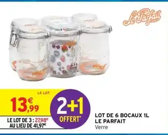 Intermarché Hyper Lot de 6 Bocaux 1L Le Parfait offre