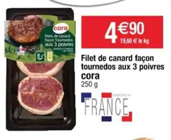 Cora x Carrefour Filet de canard façon tournedos aux 3 poivres offre