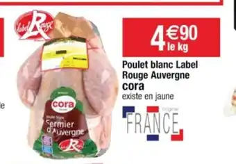 Cora x Carrefour Poulet blanc Label Rouge Auvergne Cora offre