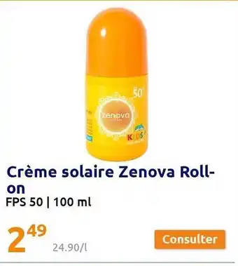 Action Crème Solaire Zenova Roll-on offre