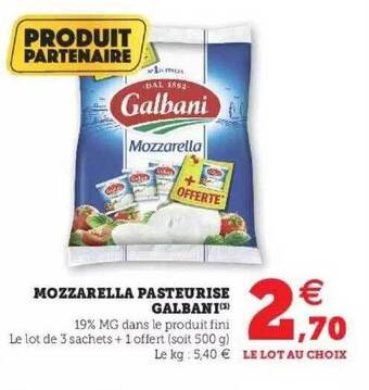 Super U Mozzarella Pasteurisé Galbani offre