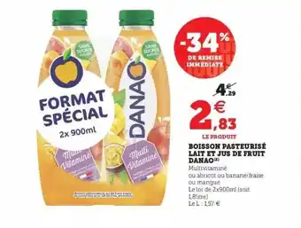Super U Boisson Pasteurisé Lait Et Jus De Fruit Danao -34% De Remise Immédiate offre