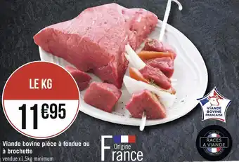 Géant Casino Viande bovine pièce à fondue ou à brochette offre