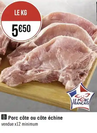 Géant Casino Porc côte ou côte échine offre