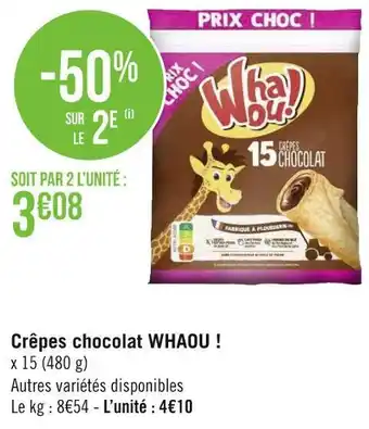 Géant Casino Whaou ! crêpes chocolat offre