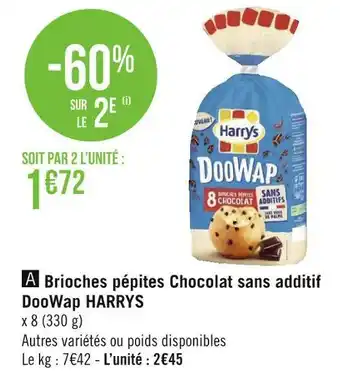 Géant Casino Harrys brioches pépites chocolat sans additif doowap offre