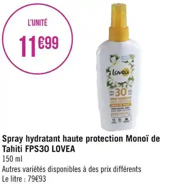 Géant Casino Lovea spray hydratant haute protection monoï de tahiti fps30 offre