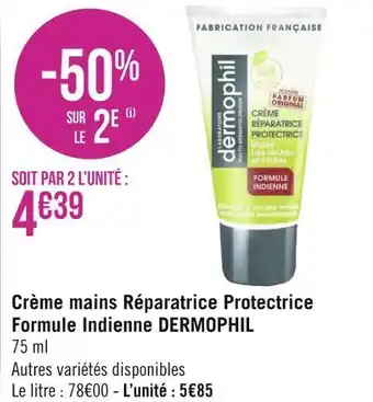 Géant Casino Dermophil crème mains réparatrice protectrice formule indienne offre