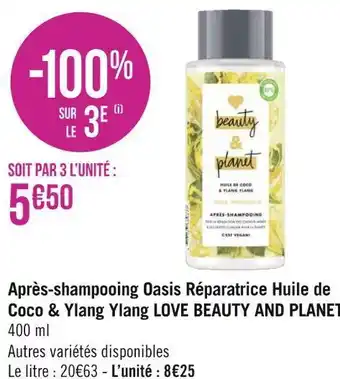 Géant Casino Love beauty and planet après-shampooing oasis réparatrice huile de coco & ylang ylang offre