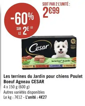 Géant Casino Cesar les terrines du jardin pour chiens poulet boeuf agneau offre
