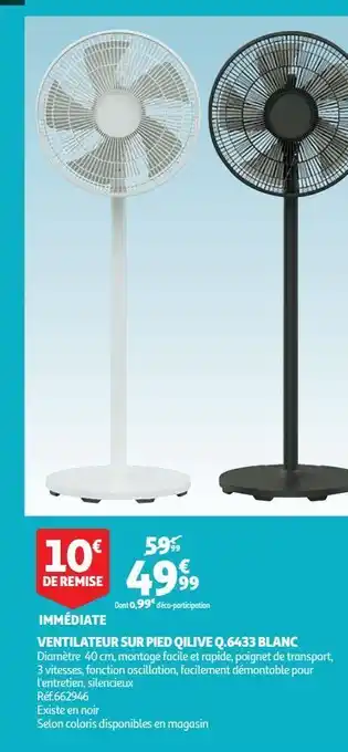 Auchan Ventilateur sur pied qilive q.6433 blanc offre
