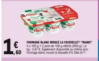 E.Leclerc Fromage Blanc Moulé La Faisselle Rians offre