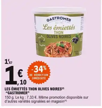 E.Leclerc Gastromer Les ÉmiettésT hon Olives Noires offre