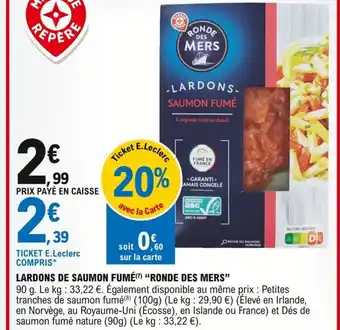 E.Leclerc Lardons de Saumon Fumé Ronde Des Mers offre