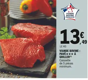 E.Leclerc Viande Bovine Pavé à Griller offre