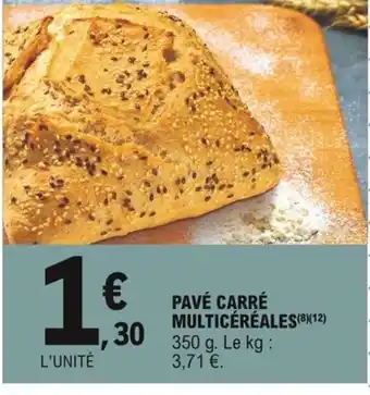 E.Leclerc Pavé Carré Multicéréales offre