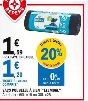 E.Leclerc Elembal Sacs Poubelle à Lien offre