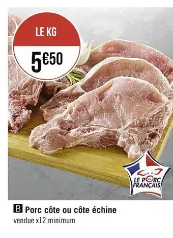 Casino Supermarchés Porc côte ou côte échine offre