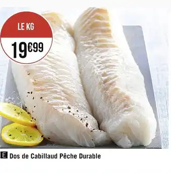 Casino Supermarchés Dos de cabillaud pêche durable offre
