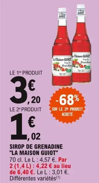 E.Leclerc "LA MAISON GUIOT" sirop de grenadine offre