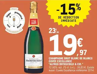 E.Leclerc "ALFRED ROTHSCHILD & CIE." champagne brut blanc de blancs cuvée excellence offre