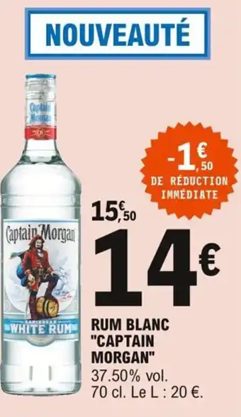 E.Leclerc "CAPTAIN MORGAN" rum blanc offre