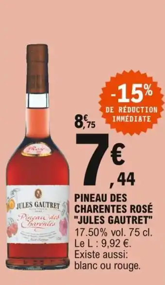 E.Leclerc "JULES GAUTRET" pineau des charentes rosé offre