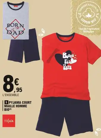 E.Leclerc TISSAIA pyjama court maille homme bio offre