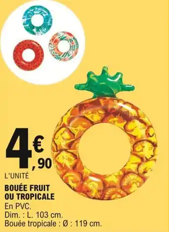 E.Leclerc Bouée fruit ou tropicale offre