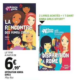 E.Leclerc Opération kinra girls offre