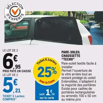 E.Leclerc "TECH9" pare-soleil chaussette offre