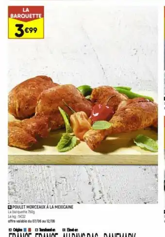 Leader Price Poulet Morceaux à La Mexicaine offre