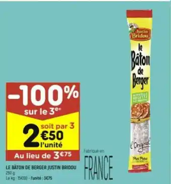 Leader Price Le Bâton de Berger Justin Bridou offre