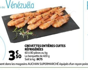 Auchan Supermarché Crevettes Entières Cuites Réfrigérées offre