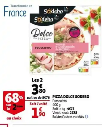 Auchan Supermarché Pizza Dolce Sodebo offre