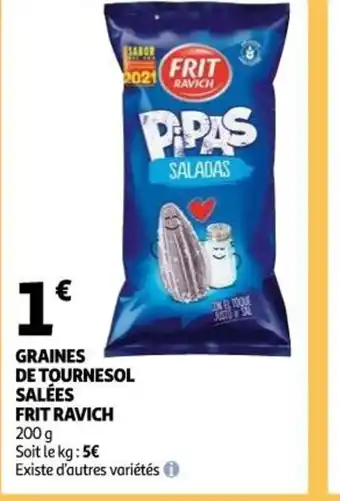 Auchan Supermarché Graines de Tournesol Salées Frit Ravich offre