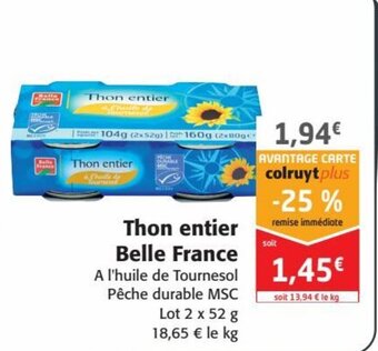 Colruyt Belle France Thon Entier offre
