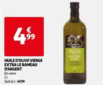 Auchan Supermarché Huile d'Olive Vierge Extra Le Rameau d'Argent offre