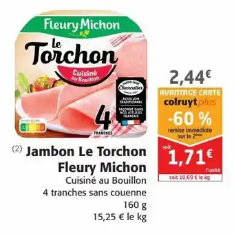Colruyt Jambon le torchon fleury michon offre