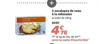 Picard 2 Escalopes De Veau à La Milanaise offre
