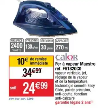 Cora x Carrefour Fer à vapeur Maestro réf. FV1820C0 offre