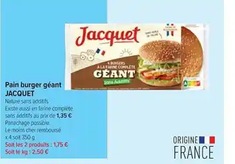 Carrefour Contact Pain Burger Géant Jacquet offre