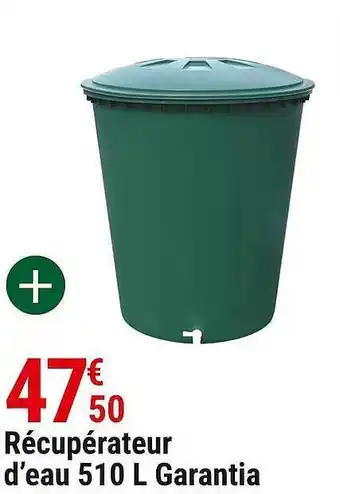 Gamm vert Récupérateur D'eau 510 L Garantia offre