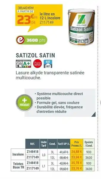 Zolpan Satizol Satin offre