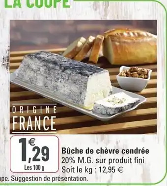 G20 Bûche de chèvre cendrée offre
