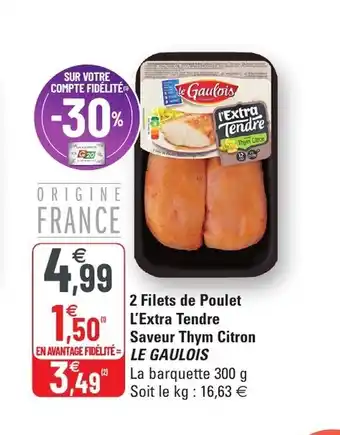 G20 2 Filets de Poulet L'Extra Tendre offre
