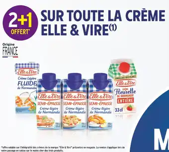Intermarché Elle & vire bon plan sur toute la crème elle & vire offre