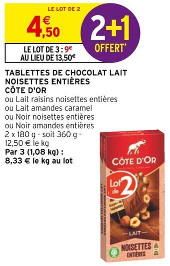 Intermarché Côte d'or tablettes de chocolat lait noisettes entières offre