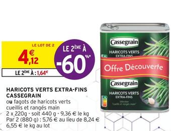 Intermarché Cassegrain haricots verts extra-fins offre